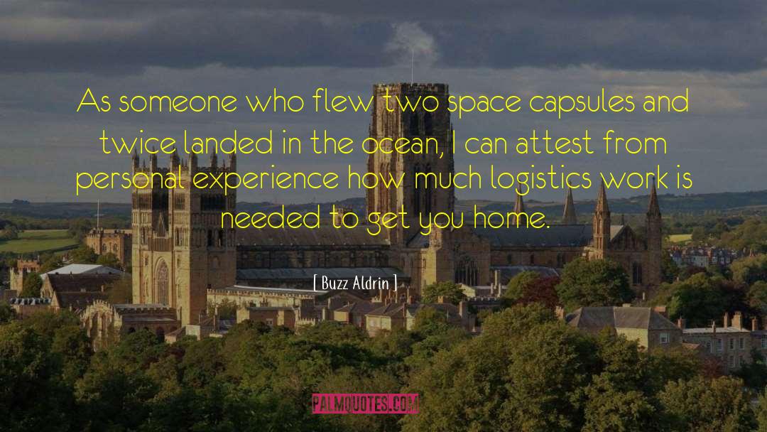 Buzz Aldrin Quotes: As someone who flew two