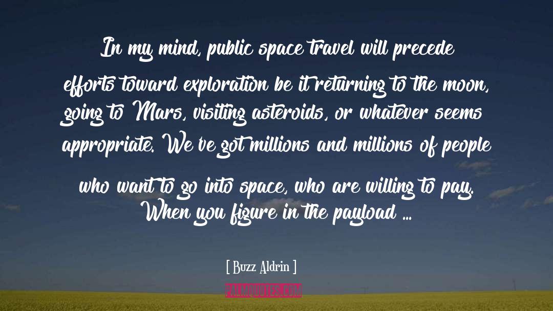 Buzz Aldrin Quotes: In my mind, public space