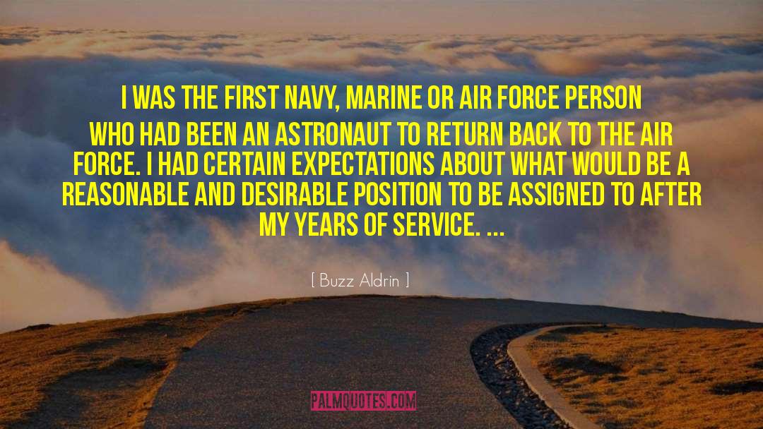 Buzz Aldrin Quotes: I was the first Navy,