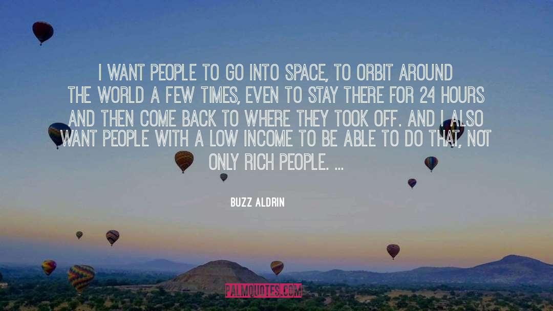 Buzz Aldrin Quotes: I want people to go