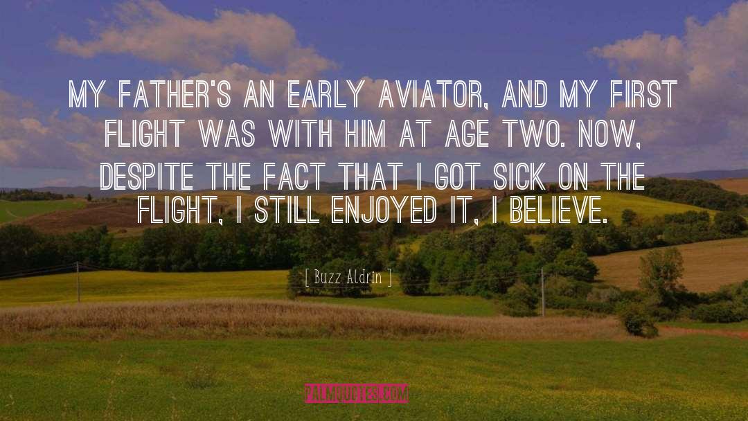 Buzz Aldrin Quotes: My father's an early aviator,