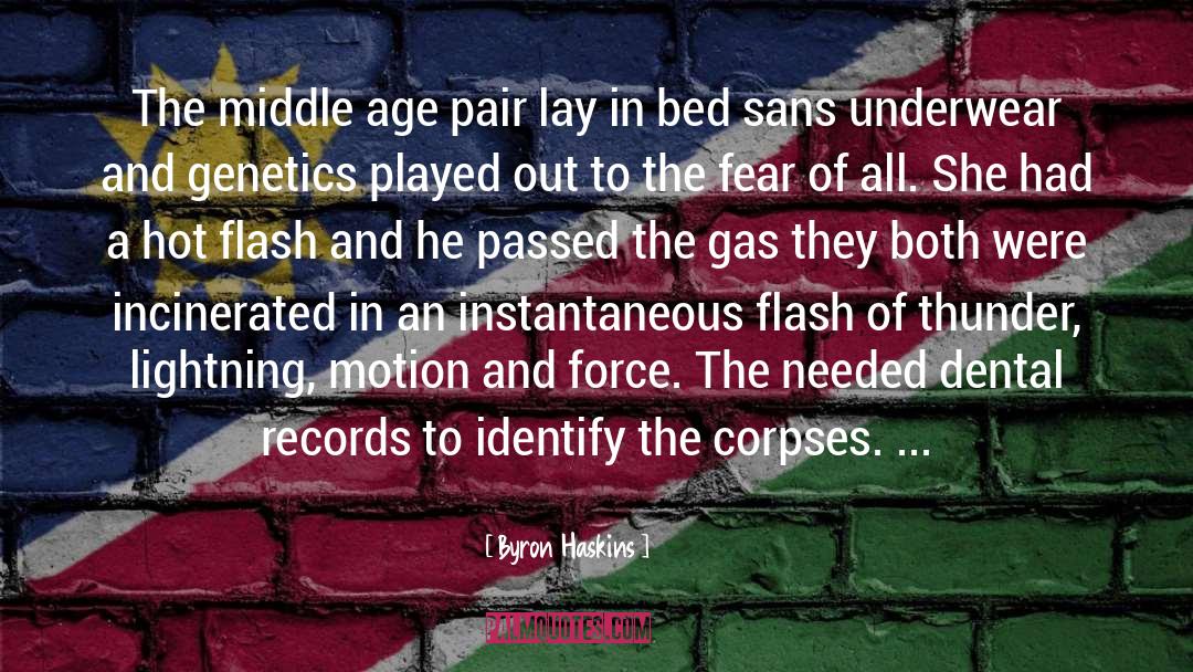 Byron Haskins Quotes: The middle age pair lay