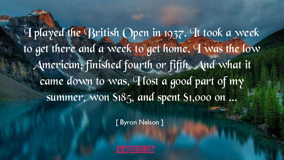 Byron Nelson Quotes: I played the British Open