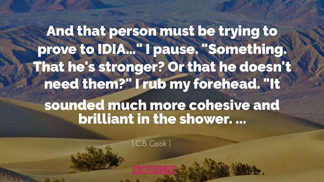 C.B. Cook Quotes: And that person must be