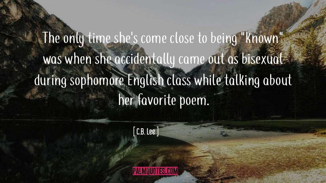 C.B. Lee Quotes: The only time she's come