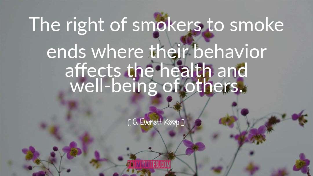 C. Everett Koop Quotes: The right of smokers to