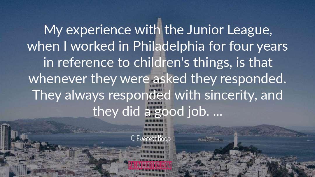 C. Everett Koop Quotes: My experience with the Junior