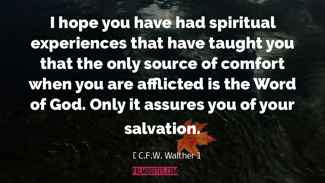 C.F.W. Walther Quotes: I hope you have had