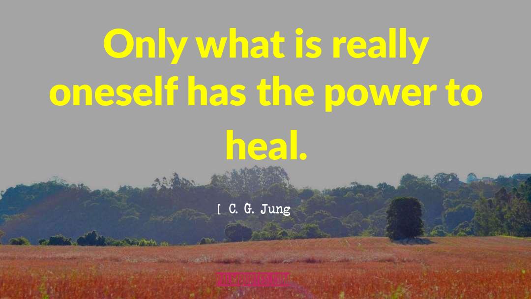 C. G. Jung Quotes: Only what is really oneself