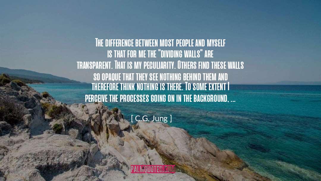 C. G. Jung Quotes: The difference between most people