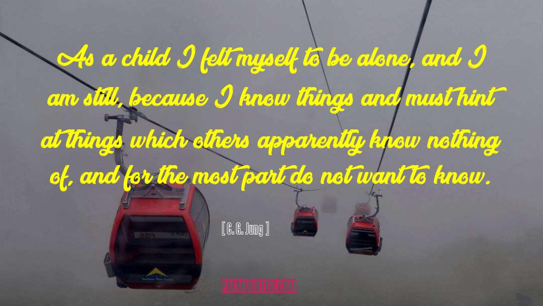 C. G. Jung Quotes: As a child I felt