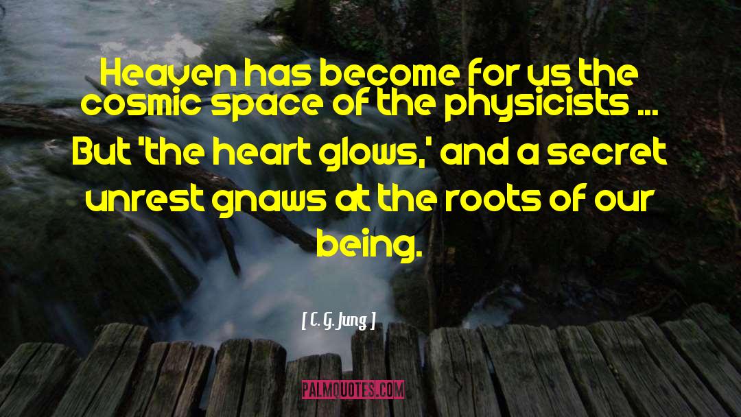 C. G. Jung Quotes: Heaven has become for us