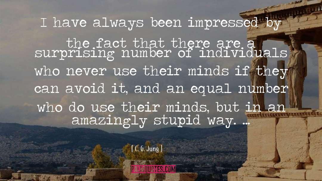 C. G. Jung Quotes: I have always been impressed