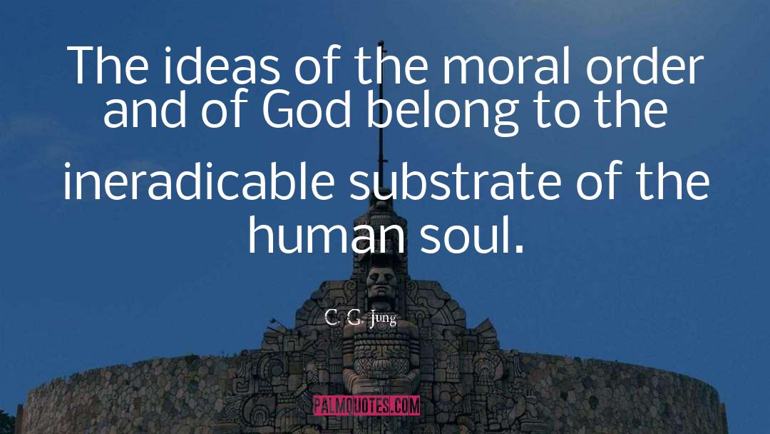 C. G. Jung Quotes: The ideas of the moral
