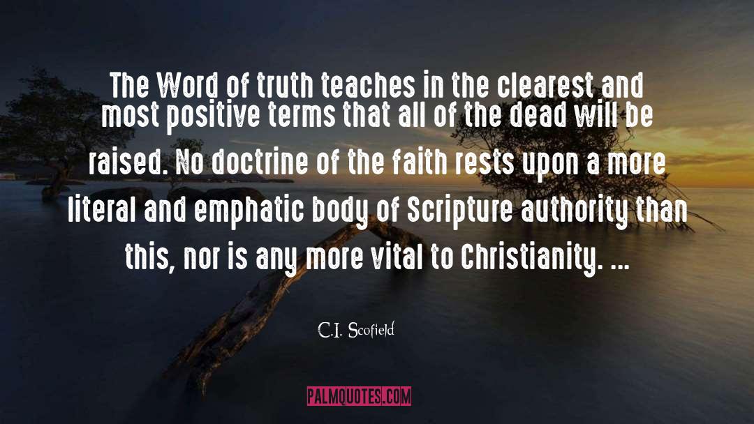 C.I. Scofield Quotes: The Word of truth teaches