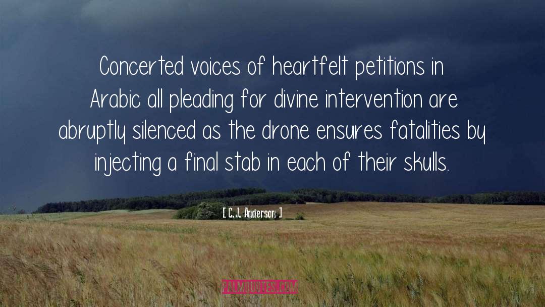 C.J. Anderson Quotes: Concerted voices of heartfelt petitions