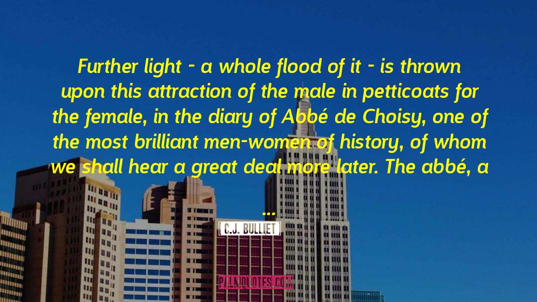 C.J. Bulliet Quotes: Further light - a whole