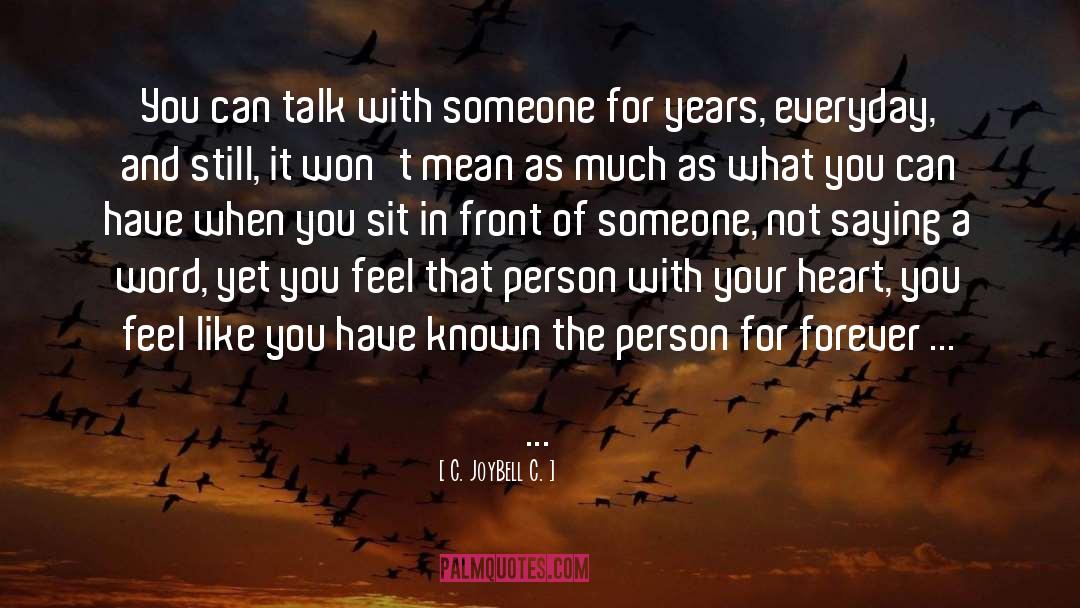 C. JoyBell C. Quotes: You can talk with someone