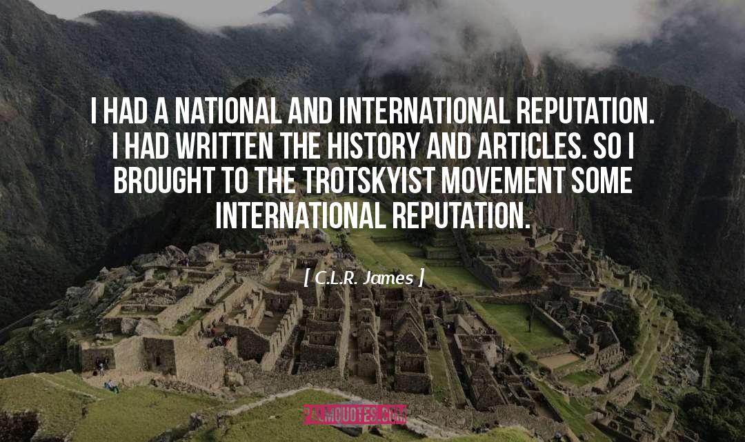 C.L.R. James Quotes: I had a national and