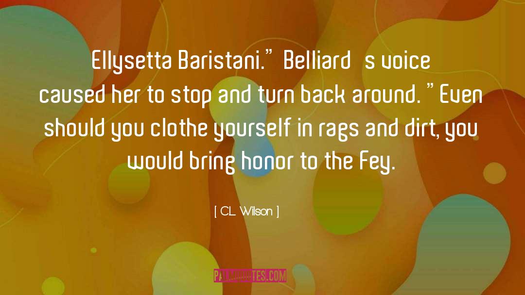 C.L. Wilson Quotes: Ellysetta Baristani.