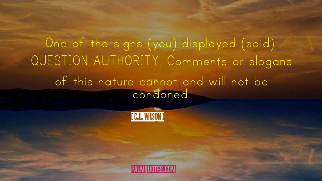 C.L. Wilson Quotes: One of the signs (you)