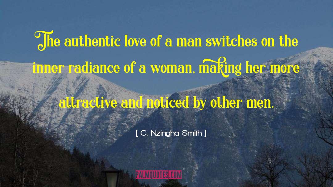 C. Nzingha Smith Quotes: The authentic love of a