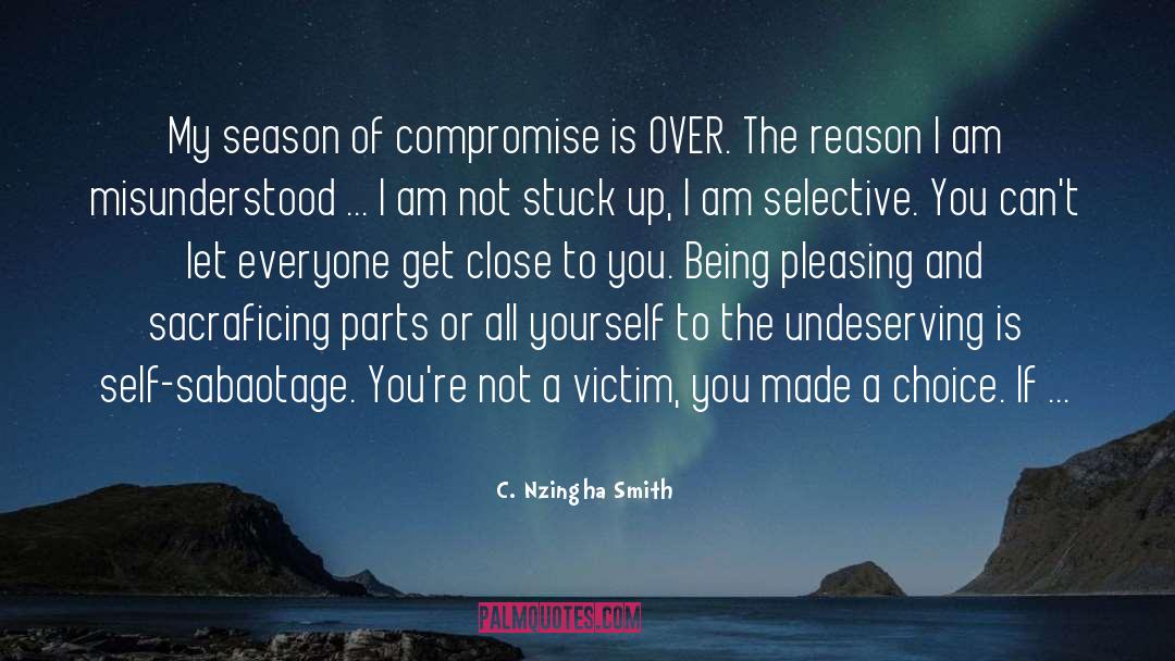 C. Nzingha Smith Quotes: My season of compromise is