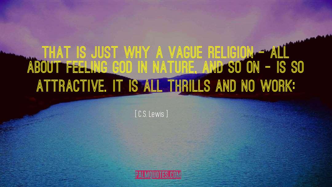 C.S. Lewis Quotes: that is just why a