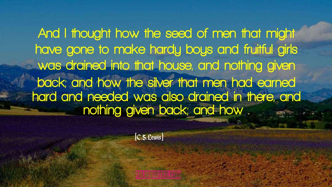 C.S. Lewis Quotes: And I thought how the