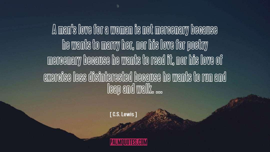 C.S. Lewis Quotes: A man's love for a
