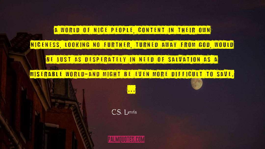 C.S. Lewis Quotes: A world of nice people,