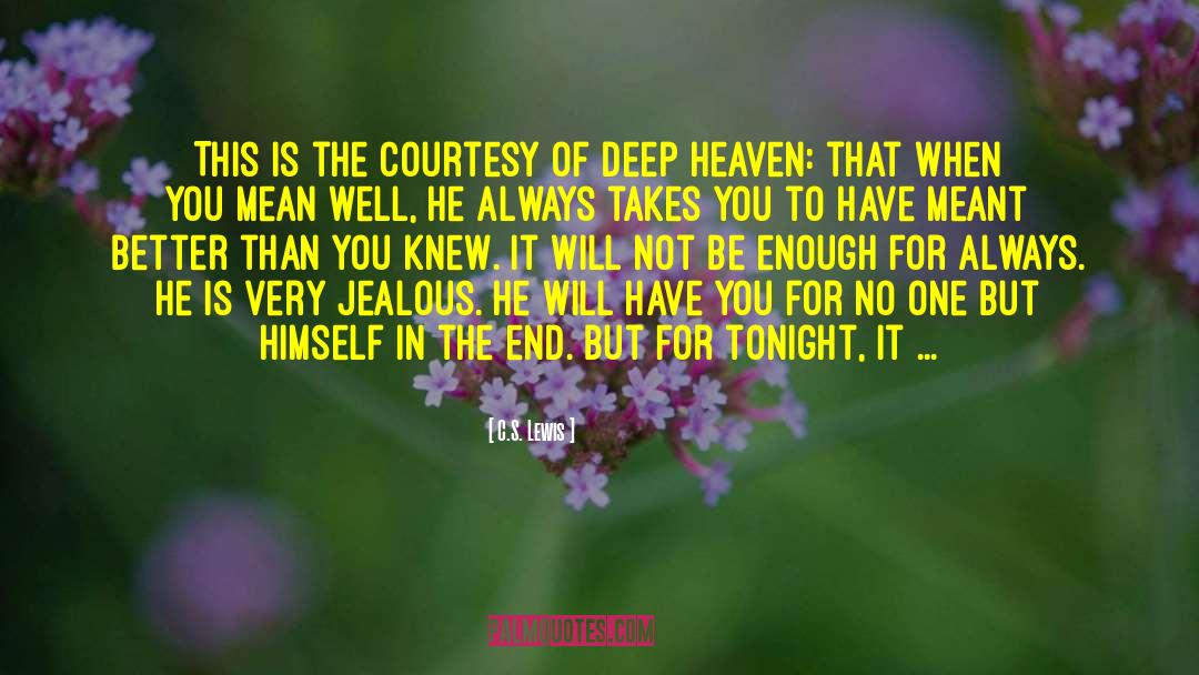 C.S. Lewis Quotes: This is the courtesy of