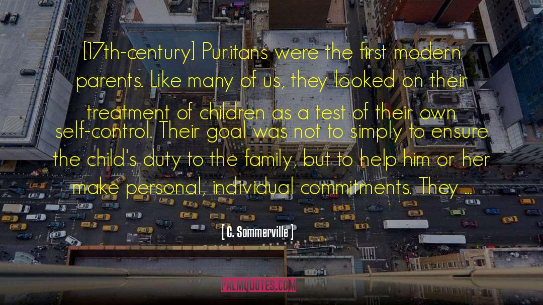C. Sommerville Quotes: [17th-century] Puritans were the first