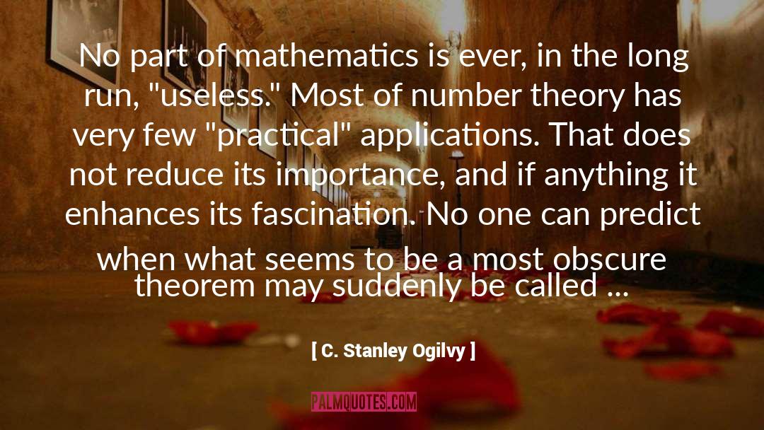 C. Stanley Ogilvy Quotes: No part of mathematics is