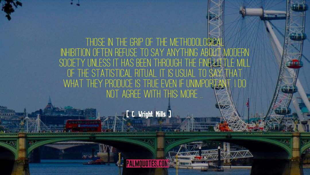 C. Wright Mills Quotes: Those in the grip of