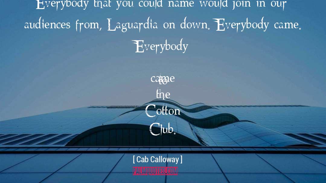 Cab Calloway Quotes: Everybody that you could name