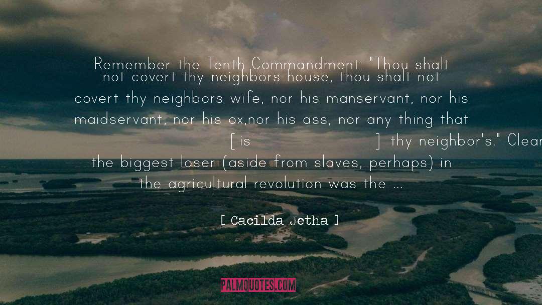 Cacilda Jetha Quotes: Remember the Tenth Commandment: 