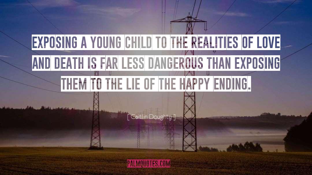 Caitlin Doughty Quotes: Exposing a young child to