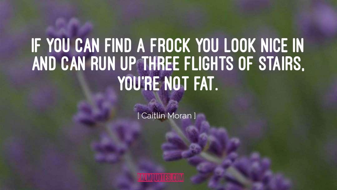 Caitlin Moran Quotes: If you can find a