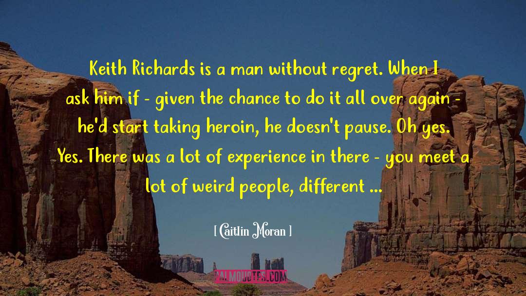 Caitlin Moran Quotes: Keith Richards is a man