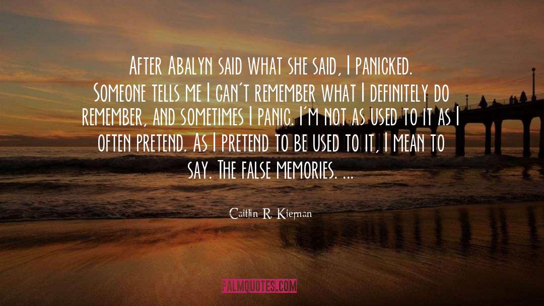 Caitlin R. Kiernan Quotes: After Abalyn said what she