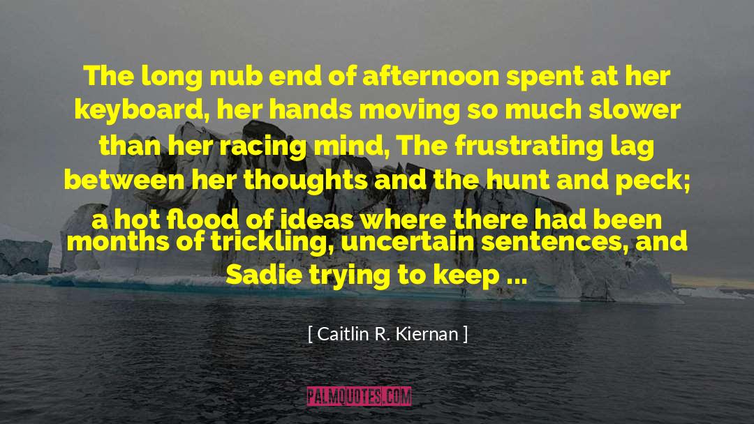 Caitlin R. Kiernan Quotes: The long nub end of