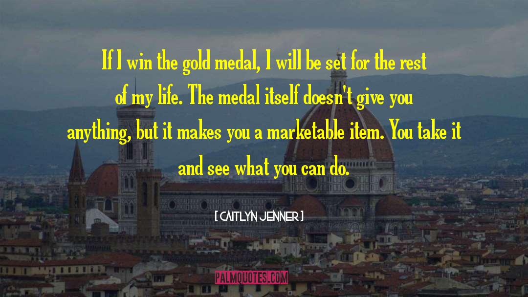 Caitlyn Jenner Quotes: If I win the gold