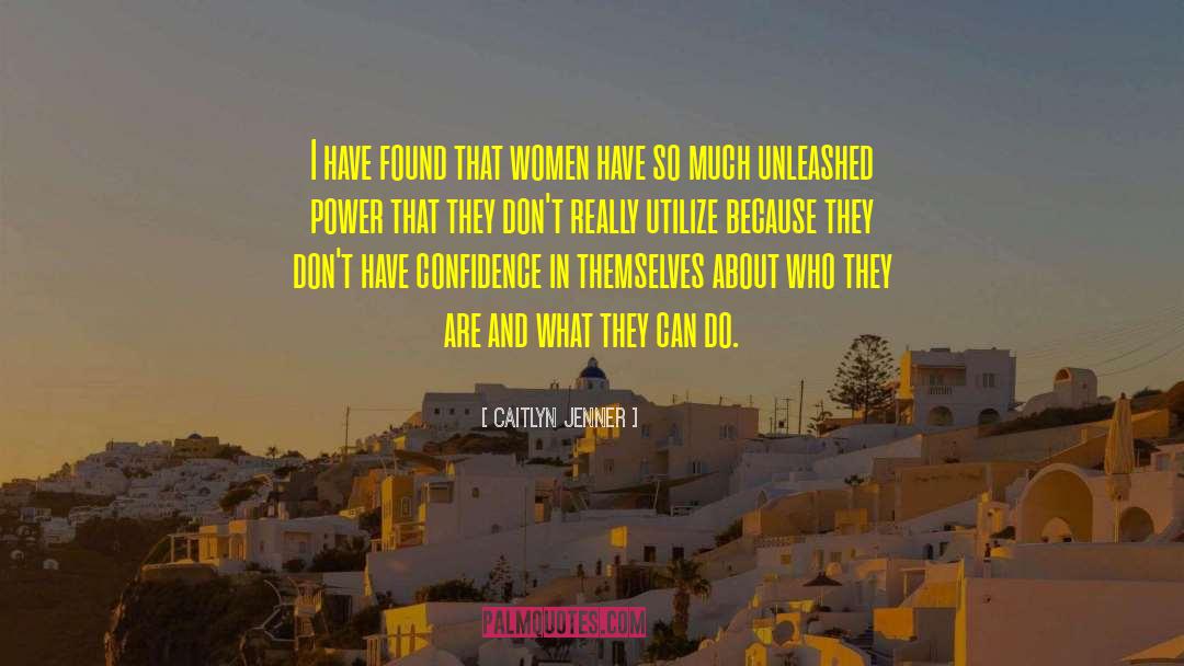 Caitlyn Jenner Quotes: I have found that women