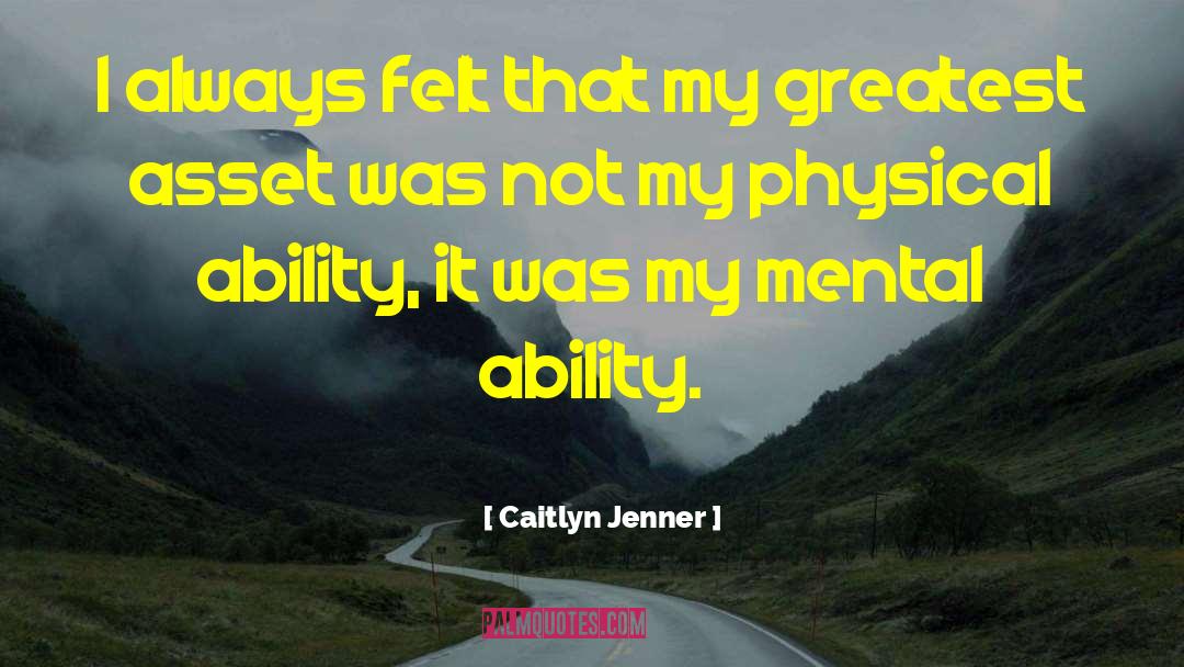 Caitlyn Jenner Quotes: I always felt that my