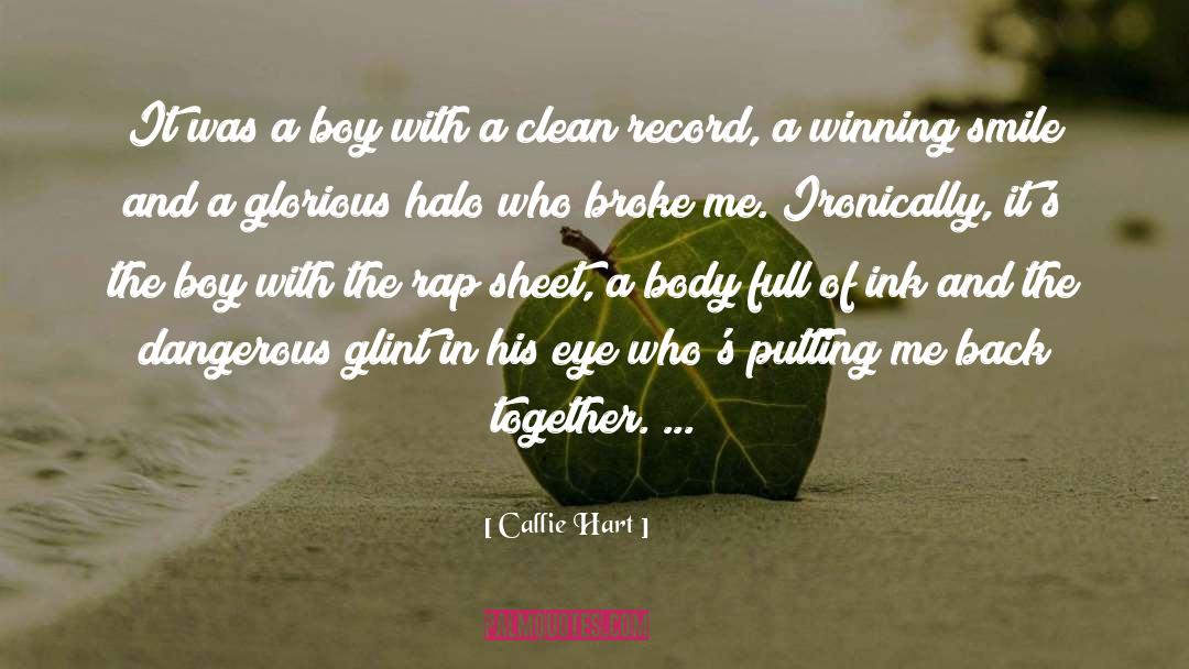 Callie Hart Quotes: It was a boy with