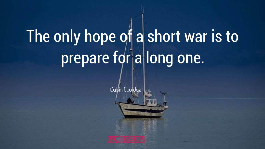 Calvin Coolidge Quotes: The only hope of a