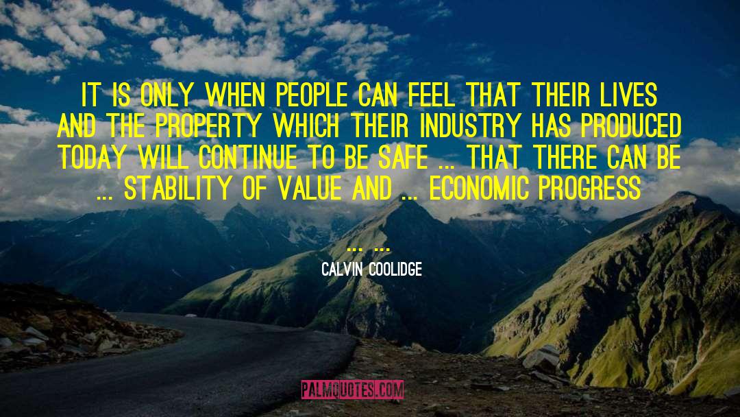 Calvin Coolidge Quotes: It is only when people