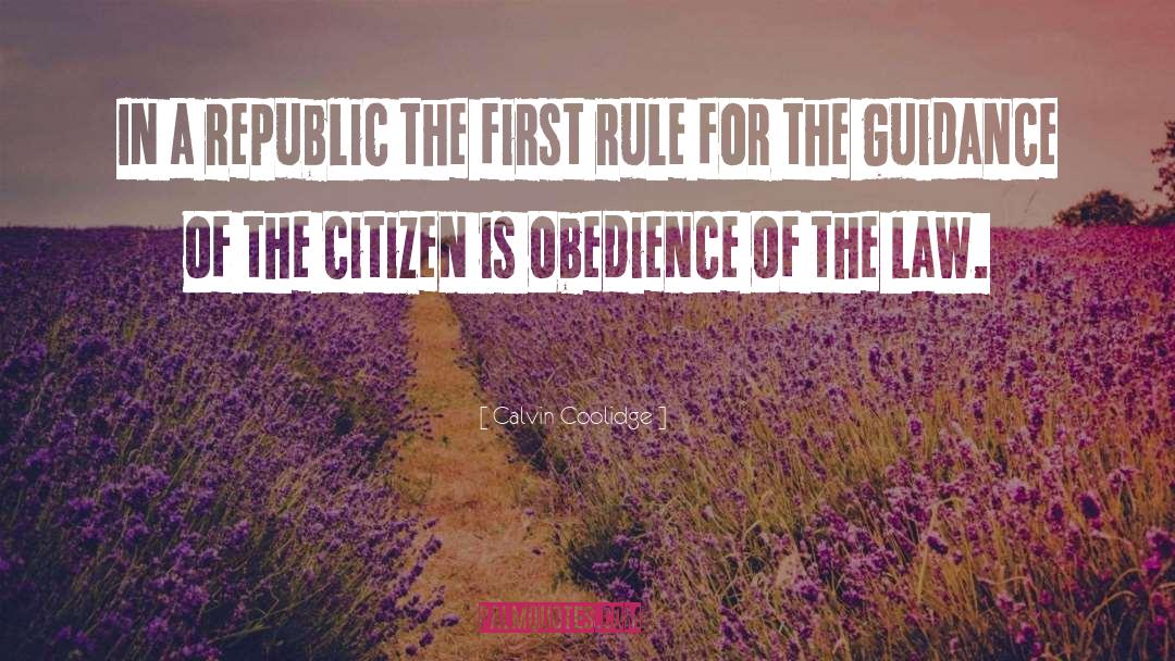 Calvin Coolidge Quotes: In a republic the first