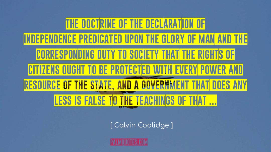 Calvin Coolidge Quotes: The doctrine of the Declaration